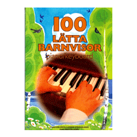 100 Lätta Barnvisor Piano/Keyboard