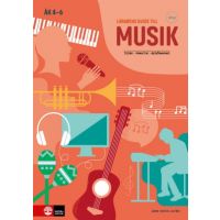 Lärarens Guide till Musik Åk 4-6
