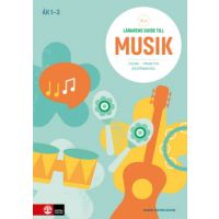 Lärarens Guide till Musik Åk 1-3