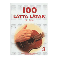 100 Lätta låtar ukulele nr 3